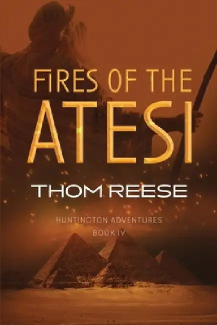 Fires of the Atesi by Thom Reese