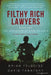 Filthy Rich Lawyers: The Education of Ryan Coleman by Brian M. Felgoise