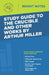 Study Guide to The Crucible and Other Works by Arthur Miller by Intelligent Education