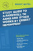Study Guide to A Farewell to Arms and Other Works by Ernest Hemingway by Intelligent Education