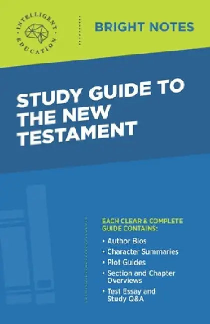 Study Guide to the New Testament by Intelligent Education