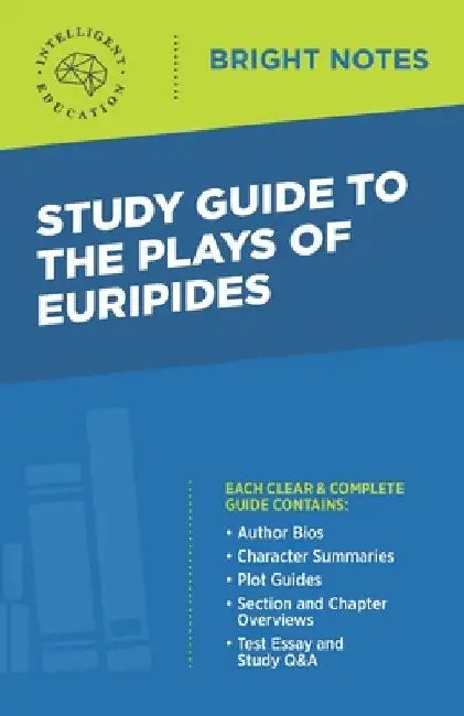 Study Guide to The Plays of Euripides by Intelligent Education