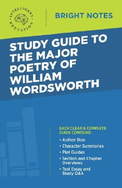Study Guide to the Major Poetry of William Wordsworth by Intelligent Education