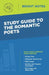 Study Guide to The Romantic Poets by Intelligent Education