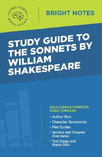 Study Guide to The Sonnets by William Shakespeare by Intelligent Education