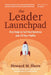 Leader Launchpad by Howard M. Shore
