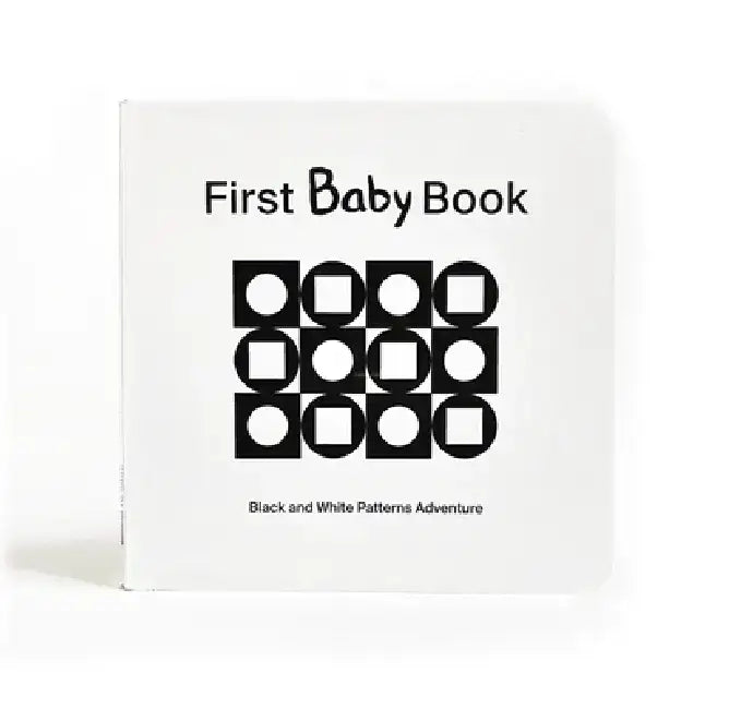 First Baby Book: Black and White Patterns Adventure by Caity Werner