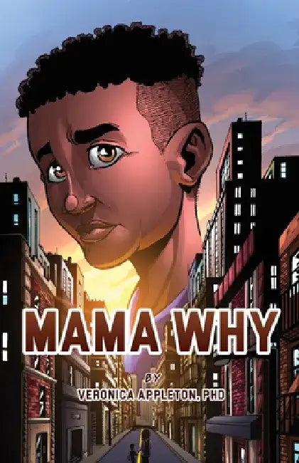 Mama Why by Veronica Appleton