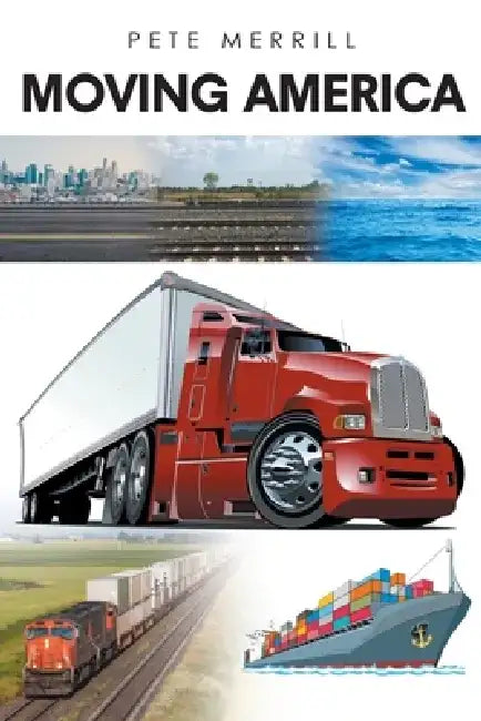 Moving America by Pete Merrill