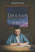 Dreams - The Magic of the Night by Kenneth K. Gray