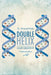 Double Helix: Our Destiny by Ahamed Kutty