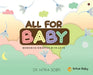 All For Baby: Memories Wrapped with Love by Dr Nitika Sobti
