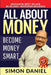 All about Money: Become Money Smart by Simon Daniel