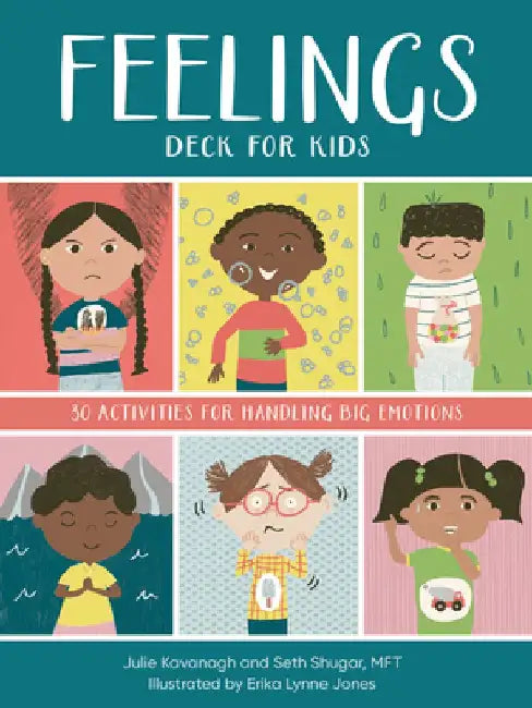 Feelings Deck for Kids: 30 Activities for Handling Big Emotions by Seth Shugar