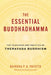 The Essential Buddhadhamma: The Teachings and Practice of Theravada Buddhism by Bhikkhu P. a. Payutt