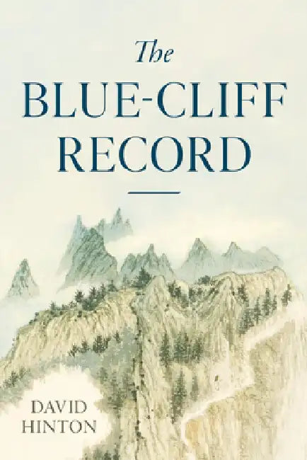 The Blue-Cliff Record by David Hinton