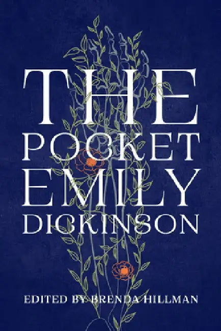 The Pocket Emily Dickinson by Emily Dickinson