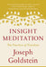 Insight Meditation: The Practice of Freedom by Joseph Goldstein