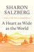 A Heart as Wide as the World: Stories on the Path of Lovingkindness by Sharon Salzberg