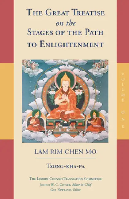 The Great Treatise on the Stages of the Path to Enlightenment (Volume 1) by Tsongkhapa