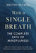 With A Single Breath: The Complete Path Of Mindfulness by Melvin Mcleod