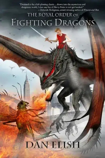 The Royal Order of Fighting Dragons, Volume 1 by Dan Elish