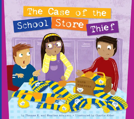 The Case of the School Store Thief by Thomas K. Adamson, Heather Adamson, Charlie Alder