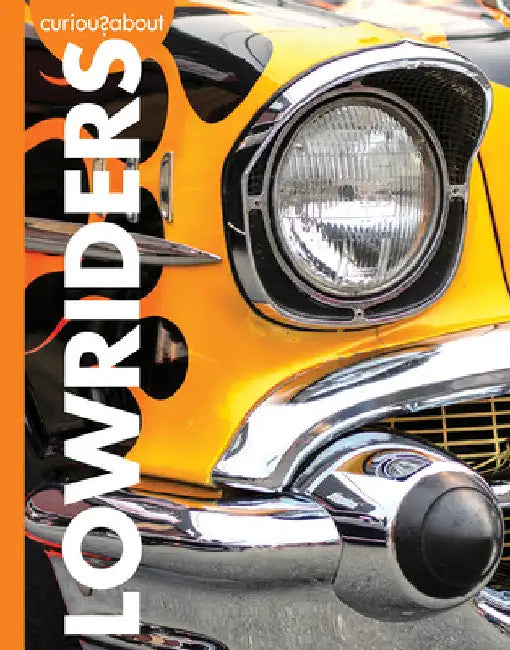 Curious about Lowriders by Rachel Grack