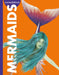 Curious about Mermaids by Gina Kammer
