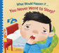 What Would Happen If You Never Slept? by Thomas Kingsley Troupe