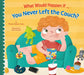 What Would Happen If You Never Left the Couch? by Thomas Kingsley Troupe, Anna Mongay