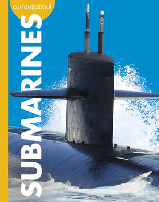 Curious about Submarines by Rachel Grack