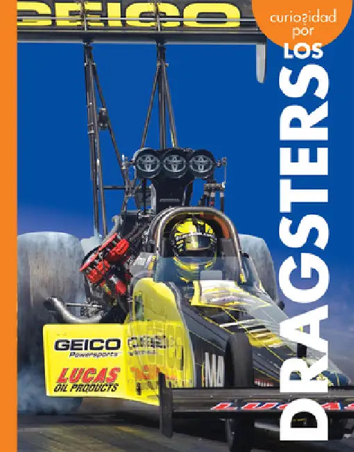 Curiosidad Por Los Dragsters by Rachel Grack