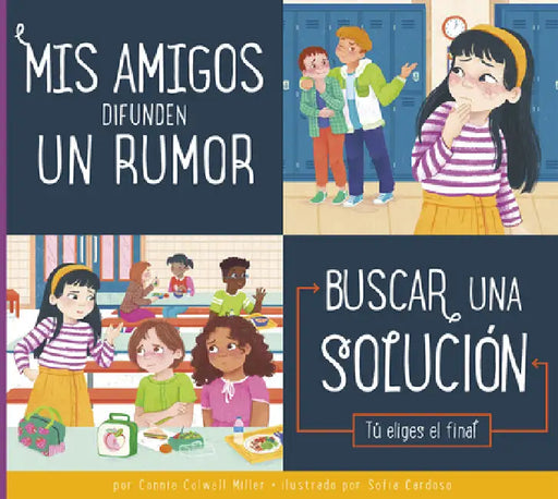 MIS Amigos Difunden Un Rumor: Buscar Una Solución by Connie Colwell Miller, Sofia Cardoso
