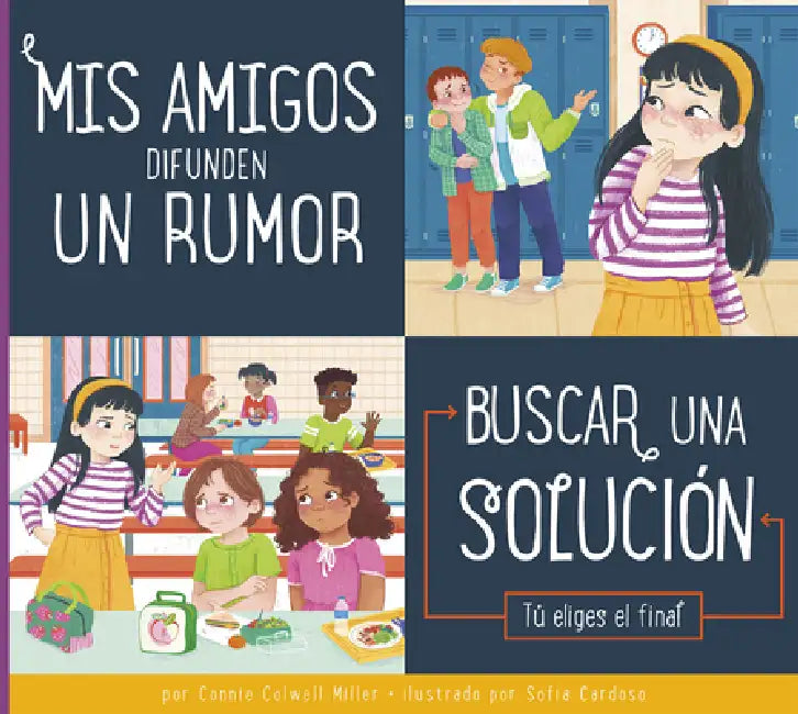 MIS Amigos Difunden Un Rumor: Buscar Una Solución by Connie Colwell Miller, Sofia Cardoso