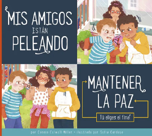 MIS Amigos Están Peleando: Mantener La Paz by Connie Colwell Miller, Sofia Cardoso