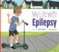 My Life with Epilepsy by Mari C. Schuh, Ana Sebastián