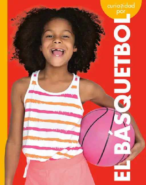 Curiosidad Por El Básquetbol by Joe Tischler