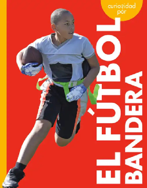 Curiosidad Por El Fútbol Bandera by Thomas K. Adamson, Heather Adamson