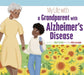 My Life with a Grandparent with Alzheimer's Disease by Mari C. Schuh