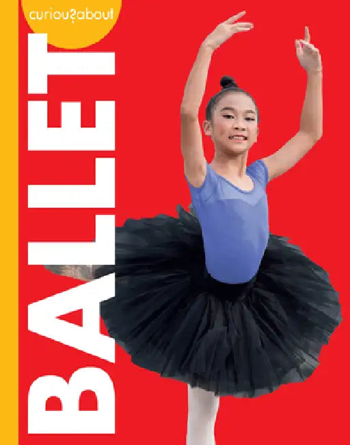 Curious about Ballet by Lisa M. Bolt Simons