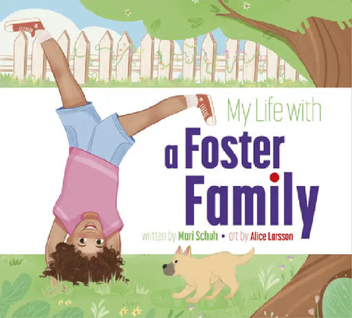 My Life with a Foster Family by Mari C. Schuh