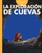 Curiosidad Por La Exploración de Cuevas by Rachel Grack