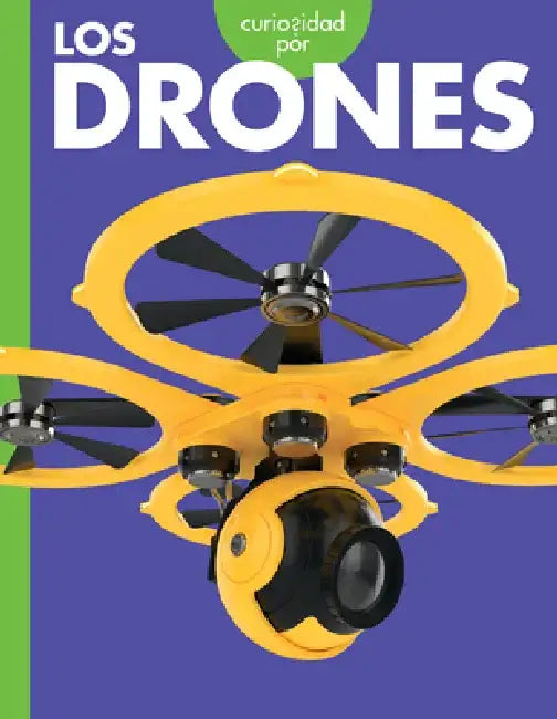 Curiosidad Por Los Drones by Gail Terp