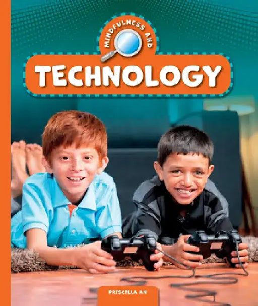 Mindfulness and Technology by Priscilla An