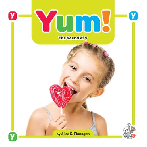 Yum!: The Sound of Y by Alice K. Flanagan