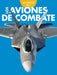 Curiosidad Por Los Aviones de Combate by Caroline Jensen