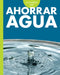 Curiosidad Por Ahorrar Agua by Amy S. Hansen