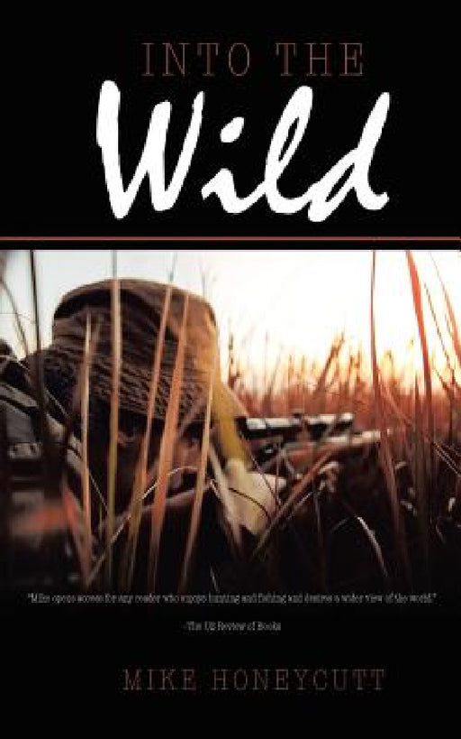 Into the Wild by Mike Honeycutt