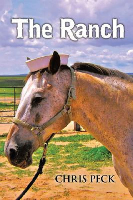 The Ranch: New Edition by Chris Peck